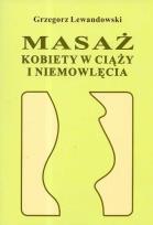 Okładka książki Masaż kobiety w ciąży i niemowlęcia