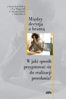 Opakowanie Między decyzją a bramą
