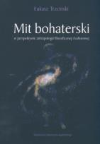 Okładka książki Mit bohaterski w perspektywie antropologii filozoficznej i kulturowej