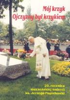 Okładka książki Mój krzyk Ojczyzny był krzykiem