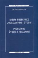 Okładka książki Mowy przeciwko Judaizantom i Żydom przeciwko Żydom i Hellenom