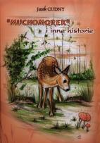 Okładka książki Muchomorek i inne historie