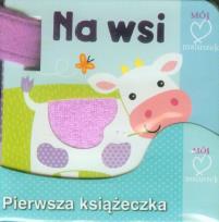 Okładka książki Na wsi Pierwsza książeczka