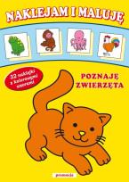 Okładka książki Naklejam i Maluję - Poznaję zwierzęta w.2011