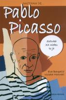 Okładka książki Nazywam się Pablo Picasso