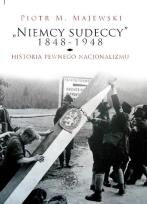Okładka książki Niemcy sudeccy 1848-1948 historia pewnego nacjonalizmu