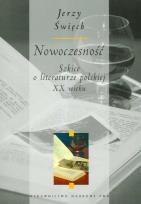 Okładka książki Nowoczesność Szkice o literaturze polskiej XX wieku