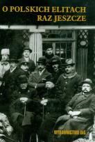 Okładka książki O polskich elitach raz jeszcze