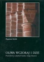Okładka książki Oliwa wczoraj i dziś. Przewodnik po zabytkach katedry i byłego klasztoru