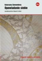 Okładka książki Opowiadanie siebie Autobiografizm Higuchi Ichiyo