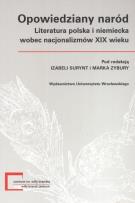 Opakowanie Opowiedziany naród Literatura polska i niemiecka wobec nacjonalizmów XIX wieku