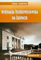 Okładka książki Ordynacja Tyszkiewiczowska na Zatroczu
