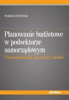 Okładka książki Planowanie budżetowe w podsektorze samorządowym