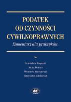 Okładka książki Podatek od czynności cywilnoprawnych Komentarz dla praktyków