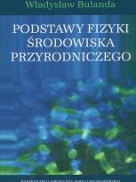 Okładka książki Podstawy fizyki środowiska przyrodniczego