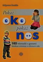 Okładka książki Pokaż oko pokaż nos - Małgorzata Barańska