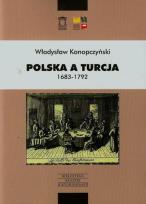 Okładka książki Polska a Turcja 1683-1792 t.1