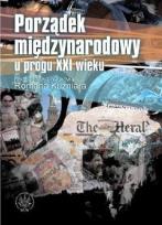 Opakowanie Porządek międzynarodowy u progu XXI w. Wizje - koncepcje - paradygmaty