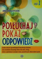 Okładka książki Posłuchaj Pokaż Odpowiedz część 2