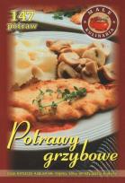 Okładka książki Potrawy grzybowe 147 potraw