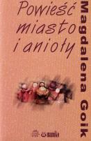 Okładka książki Powieść miasto i anioły