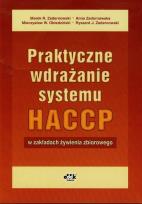 Okładka książki Praktyczne wdrażanie systemu HACCP w zakładach żywienia zbiorowego