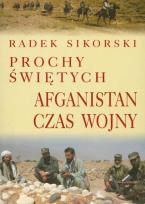 Okładka książki Prochy świętych Afganistan czas wojny