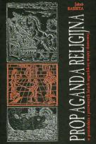 Okładka książki Propaganda religijna w przededniu i pierwszych latach angielskiej wojny domowej