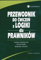 Okładka książki Przewodnik do ćwiczeń z logiki dla prawników