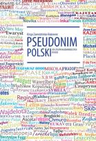 Okładka książki Pseudonim polski od czasów najdawniejszych do dziś