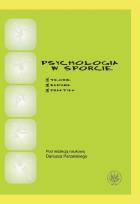 Opakowanie Psychologia w sporcie. Teoria, badania, praktyka