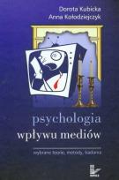 Okładka książki Psychologia wpływu mediów  Wybrane teorie metody badania