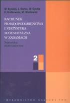 Okładka książki Rachunek prawdopodobieństwa i statystyka matematyczna w zadaniach