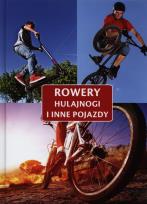 Okładka książki Rowery, hulajnogi i inne pojazdy Damidos