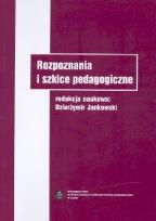 Okładka książki Rozpoznania i szkice pedagogiczne