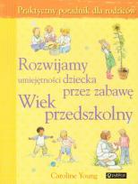 Okładka książki Rozwijamy umiejętności... wiek przedszkolny