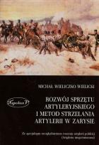 Okładka książki Rozwój sprzętu artyleryjskiego i metod strzelania