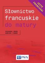 Okładka książki Słownictwo francuskie do matury Język Francuski