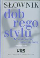 Okładka książki Słownik dobrego stylu czyli wyrazy które się lubią