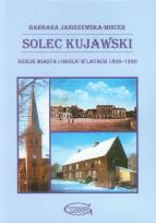 Okładka książki Solec Kujawski Dzieje miasta i okolic w latach 1806-1920