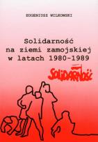 Okładka książki Solidarność na ziemi zamojskiej w latach 1980-1989