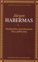 Okładka książki Strukturalne przeobrażenia sfery publicznej