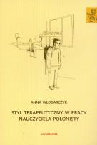 Okładka książki Styl terapeutyczny w pracy nauczyciela polonisty
