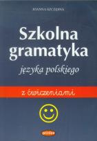 Okładka książki Szkolna gramatyka języka polskiego z ćwiczeniami