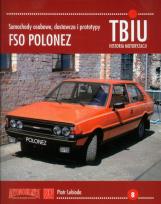 Okładka książki TBiU-8 FSO Polonez Samochody osobowe, dostawcze i prototypy