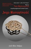 Okładka książki Ten mężczyzna T.3 Jego namiętność