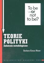 Okładka książki Teorie polityki. Założenia metodologiczne