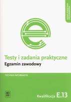 Okładka książki Testy i zad. prakt. Tech. informatyk kwal. E.13
