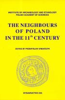 Okładka książki The Neighbours of Poland in the 11th century