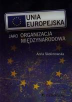 Okładka książki Unia Europejska jako organizacja międzynarodowa